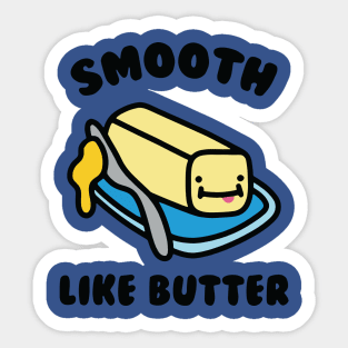 Smooth Like Butter 2 Sticker